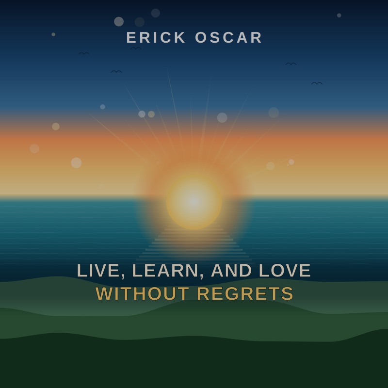 Live, Learn, and Love Without Regrets album cover